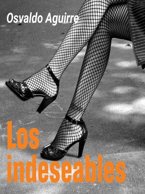 cover image of Los indeseables